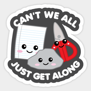 Can't We All Just Get Along Sticker